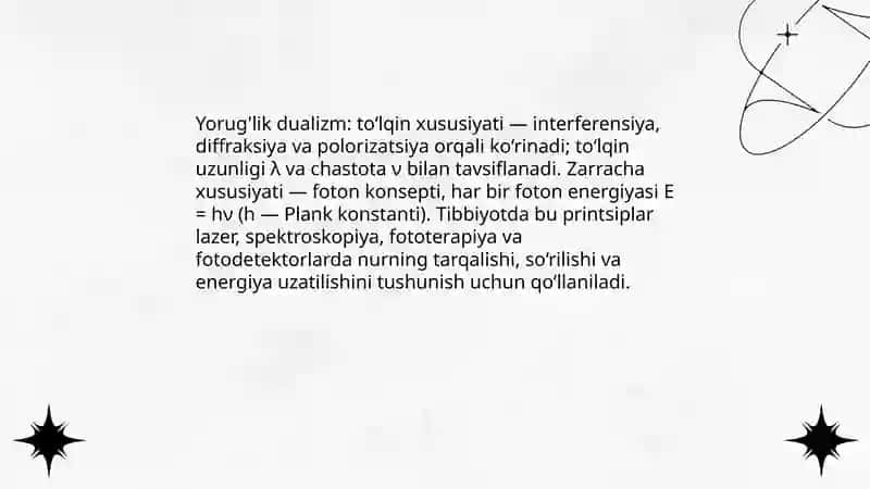 Yorug'likning fizik tabiati. Tibbiyot amaliyotida optikaviy qonuniyatlaridan foydalanish 4