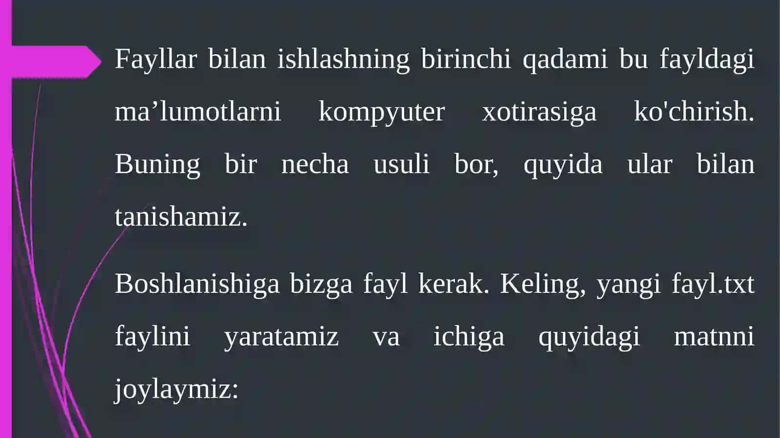 DASTURLASHDA FAYLLAR BILAN ISHLASHNING AHAMIYATI. FAYLLARNI OCHISH REJIMLARI 4