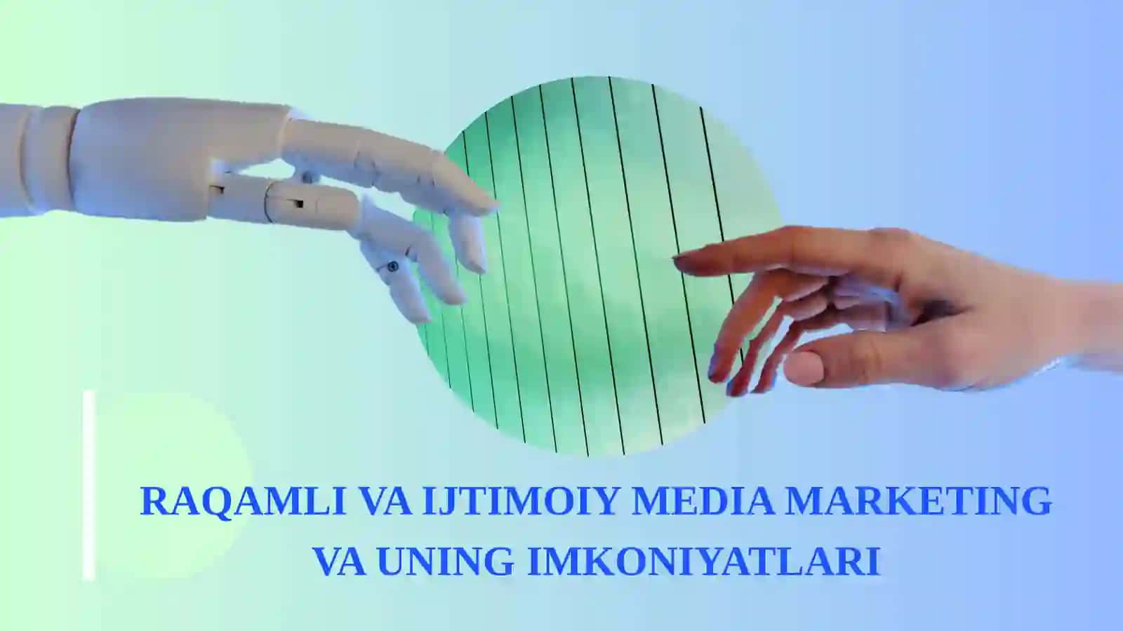 Raqamlivaijtimoiymediamarketingyordamidahamkorlikniyo'lgaqo'yish 4