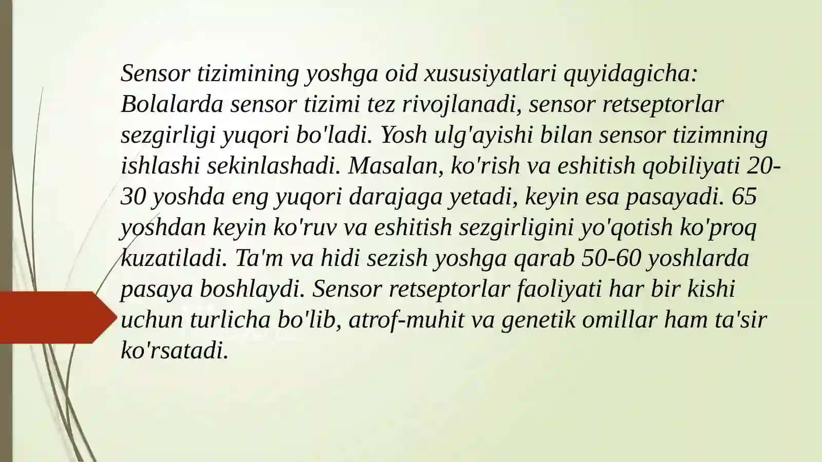 Sensor tizimining yoshga oid fiziologiyasi va gigiyenasi 4