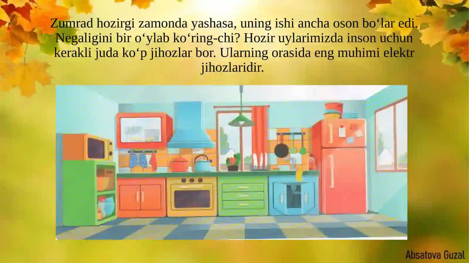 Odamning uydagi yordamchilari 4