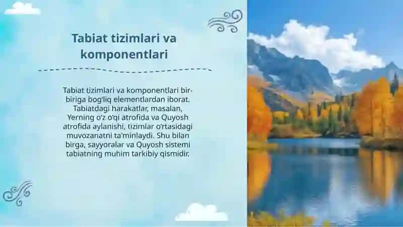 Tabiat haqida asosiy tushunchalar va tabiat komponentlari. Quyosh sistemasi va sayyoralar. Yer, uning shakli va harakati. Yerning o‘z o‘qi atrofida va Quyosh atrofida aylanishi 4