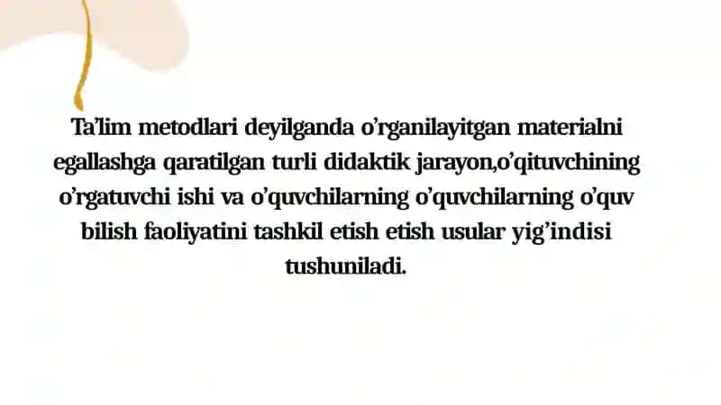 Ta’lim medotlarining turlari va vazifalari 4