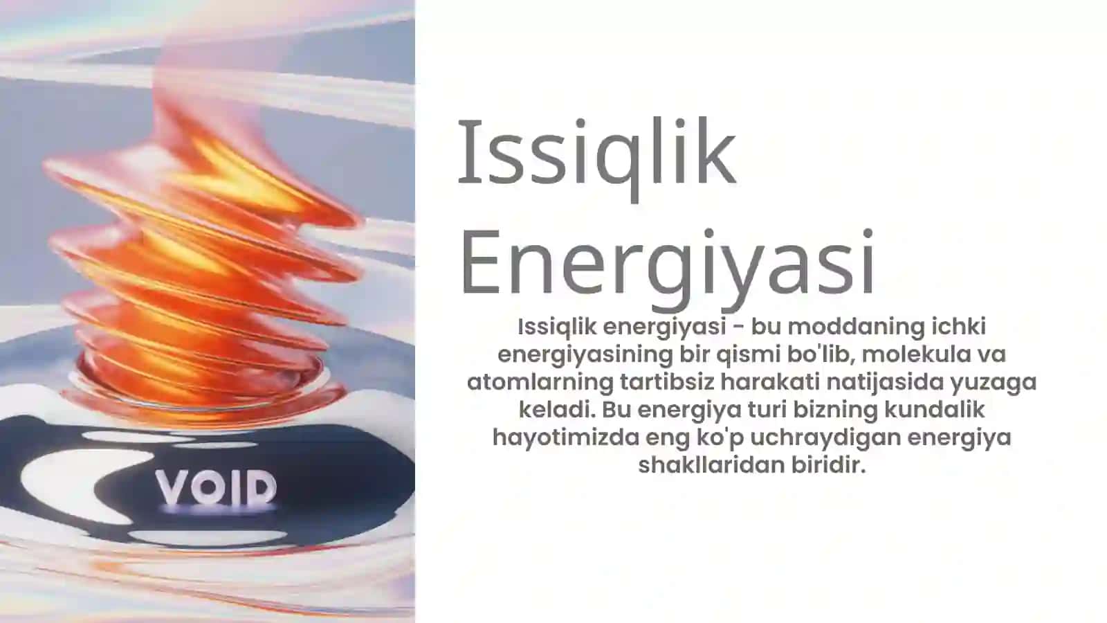 Energiya: Issiqlik va Yorug'lik, Tovush 4