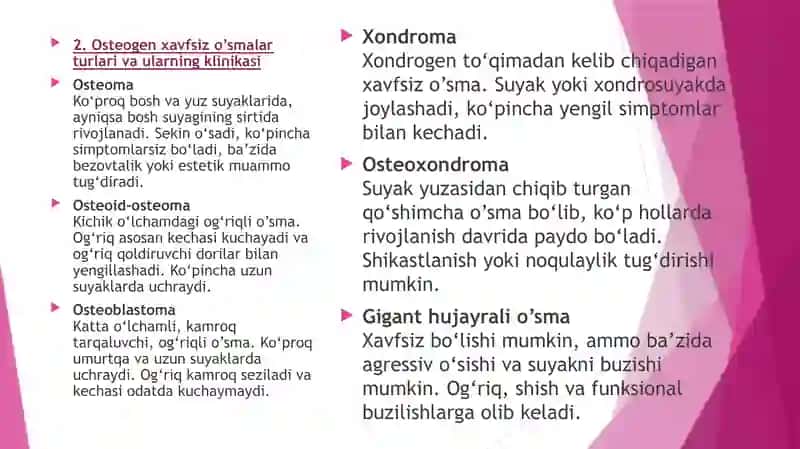 Xavfsiz osteogen o’smalar.Klinikasi,tashxisi,davolash (osteoma,osteoid-osteoma,osteoblastoma, xondroma,osteoxondroma, gigant hujayrali o’sma) 4