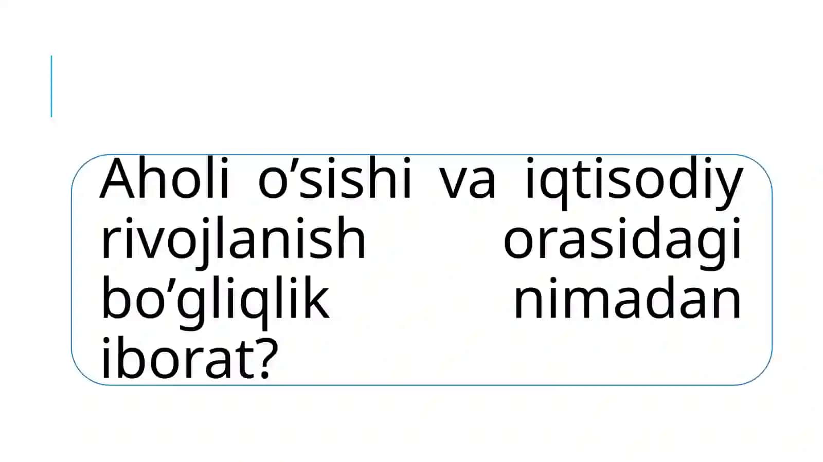 Aholi demografiyasi va iqtisodiy rivojlanish 4