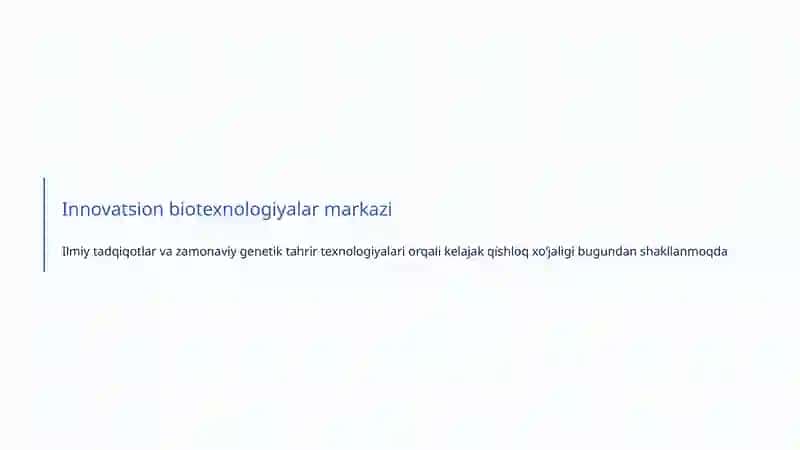GMO va Bioxavfsizlik: Oʻzbekiston va Jahon Tajribasi 4