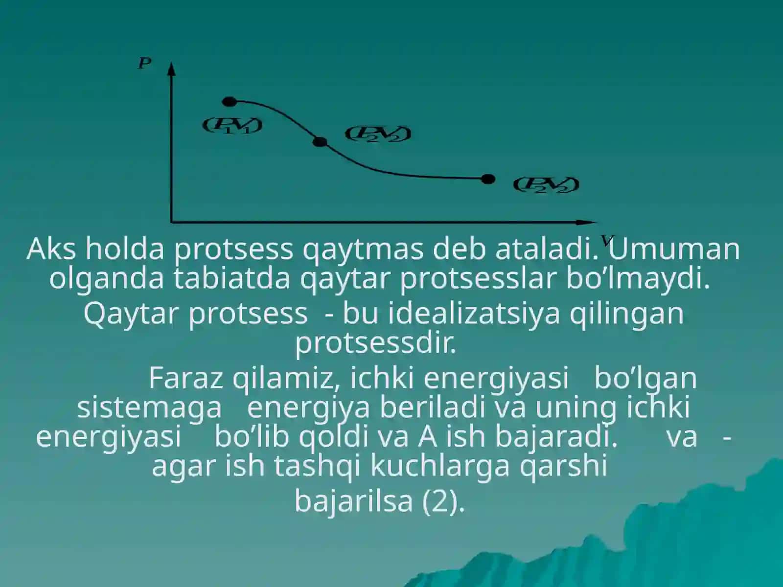 Qaytar va qaytmas jarayonlar. Termodinamikaning 2-qonuni. Entropiya 4