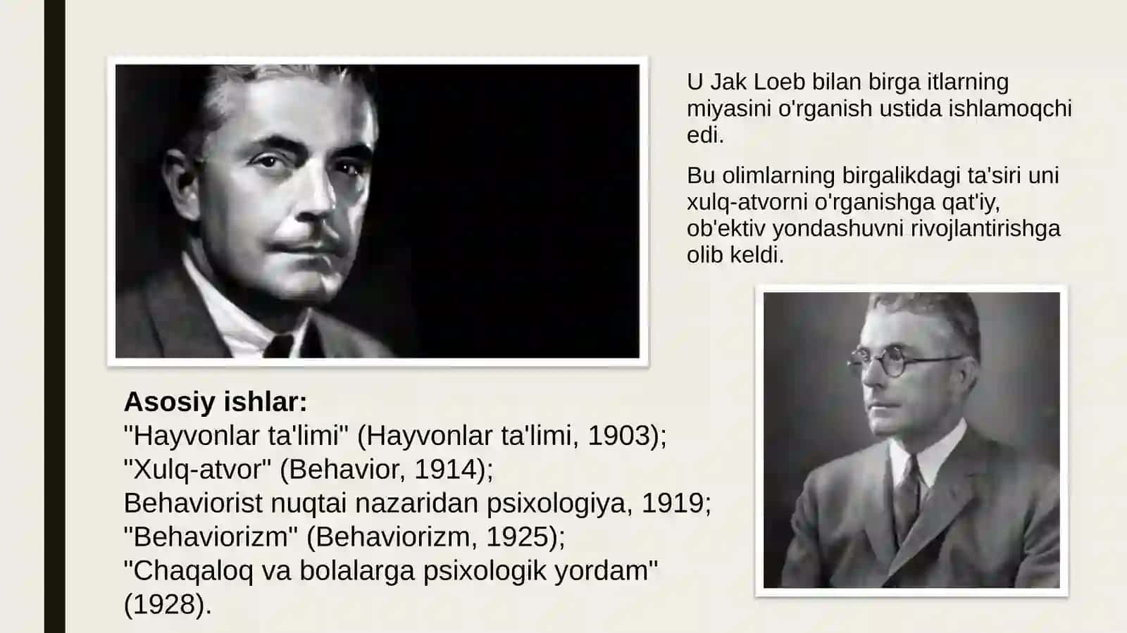 Jon Brodes Uotson(1878-1958) Psixologiyaning rivojlanishiga qo'shgan hissasi 4