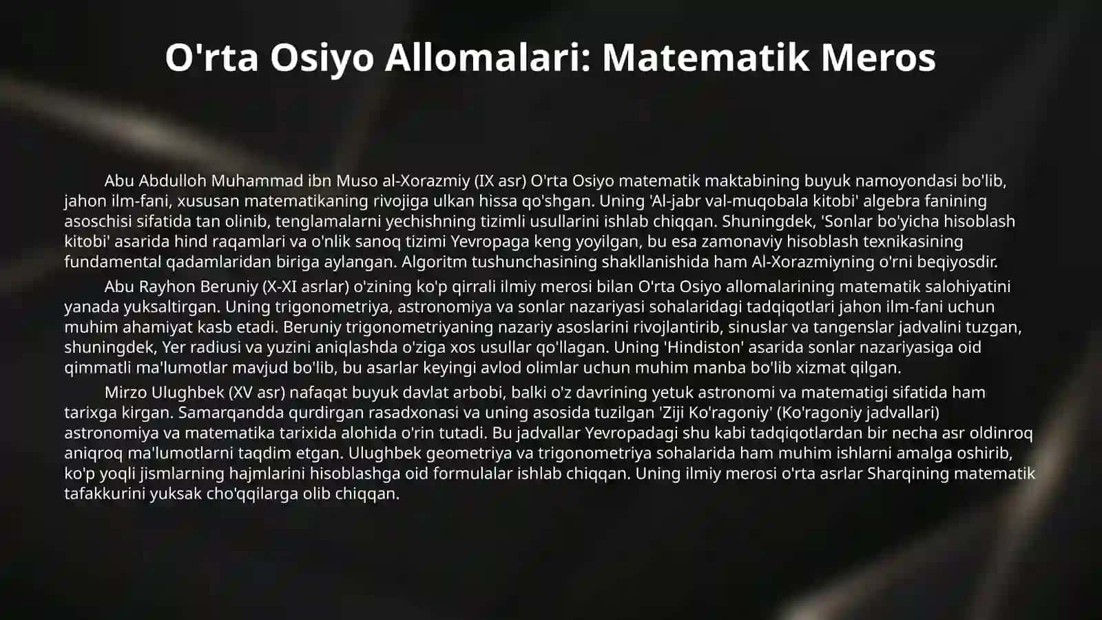 Orta osiyoning buyuk allomalari va Ozbekiston matematik olimlarining matematika rivojiga qoshgan hissasi. 4