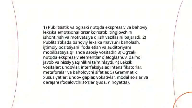 Publitsistik uslub ogʻzaki uslublarbing leksik grammatik xususiyatlari 4