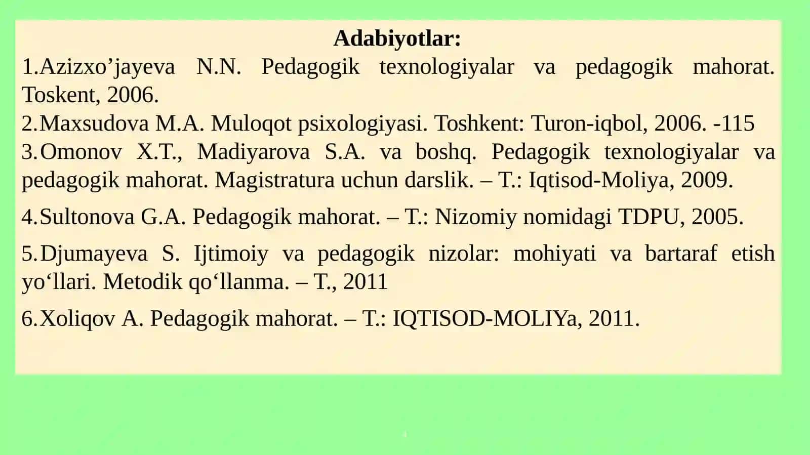 O‘qituvchimehnatiniilmiytashkiletish. O‘z-o‘zinitarbiyalashvao‘zustidaishlash. Pedagogikatajribanito‘plashtizimi 4