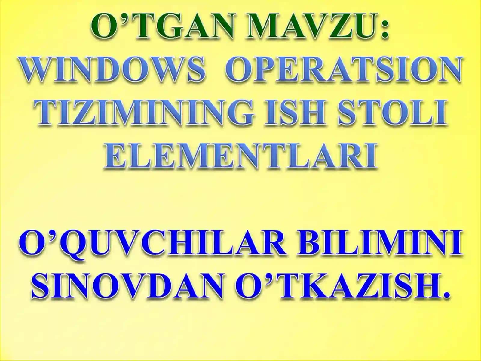 WINDOWS  OPERATSION  TIZIMINING ISH STOLI  ELEMENTLARI 4