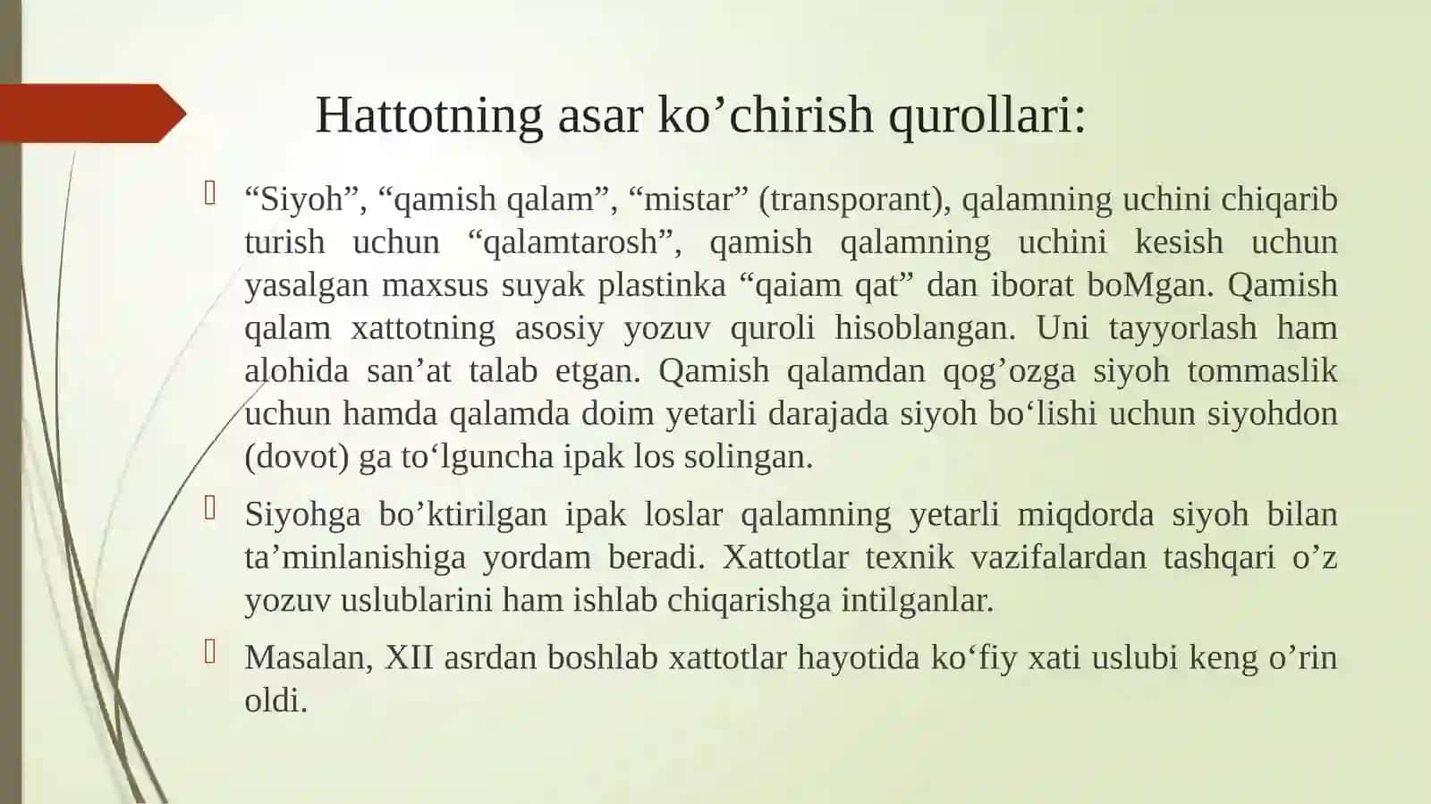 Husnixatga o‘rgatish metodikasining shakllanish tarixi.Yozuv materiallari va qurollari 4