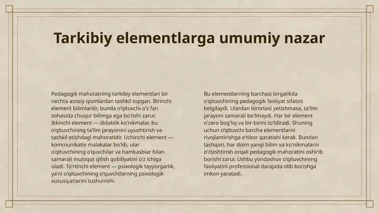 PEDAGOGIK MAHORATNING ASOSIY KOMPONENTLARI. O'QITUVCHI FAOLIYATIDA PEDAGOGIK QOBILIYAT. KOMUNIKATIV MALAKALAR VA TA'SIR KO'RSATISH 4