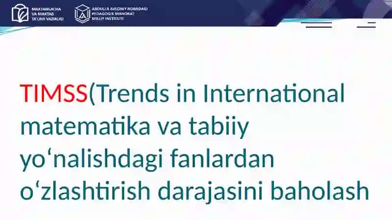 PIRLS va TIMSS asosida ta'lim sifatini baholash dasturlari 4