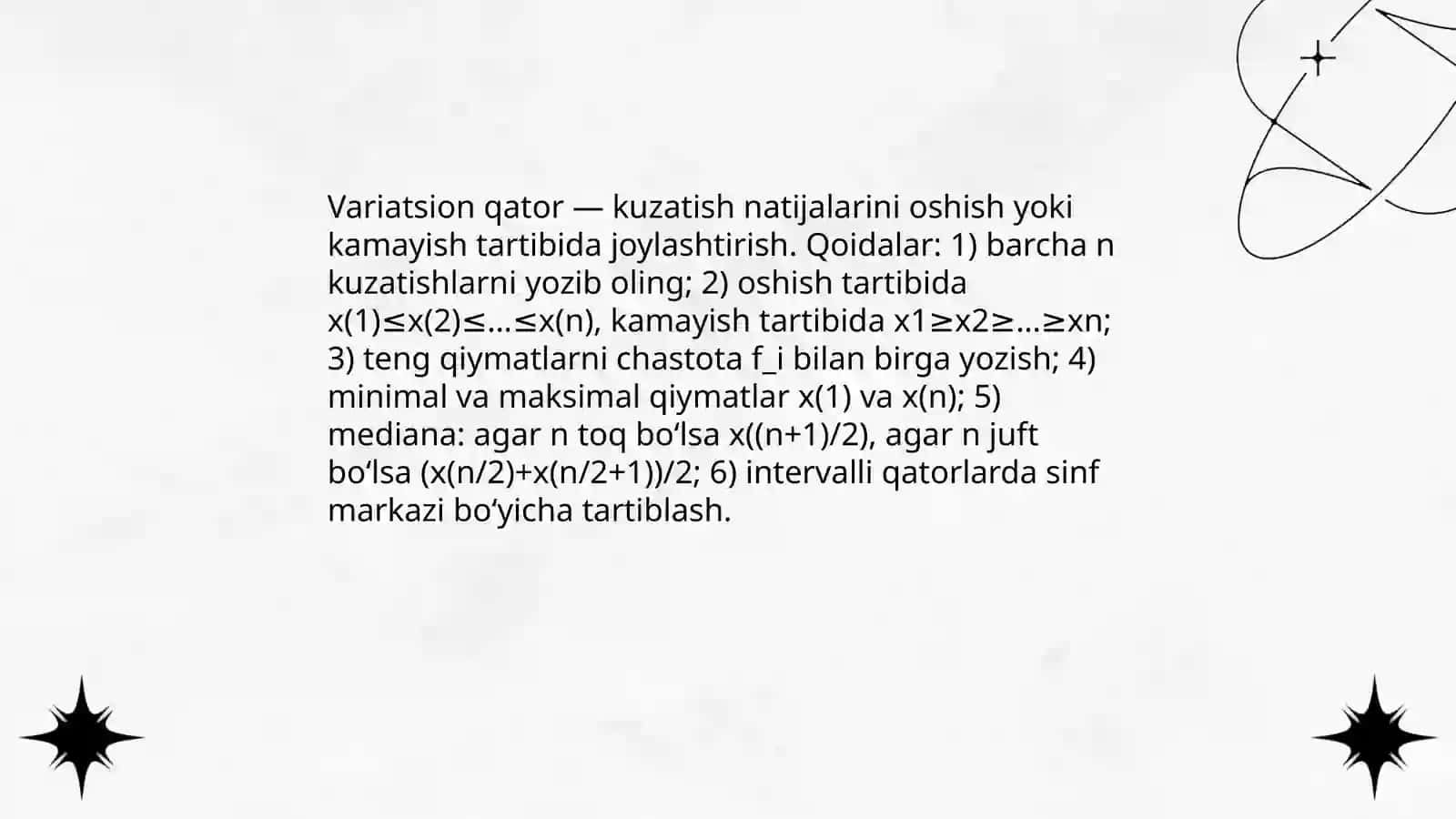 Kuzatish natijalarini guruhlash: variatsion qatorlar, diskret va intervalli qatorlar tuzish qoidalari 4