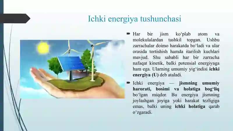 ICHKI ENERGIYA.ISSIQLIK VA ISH ENERGIYANI UZATISH SHAKLLARI 4