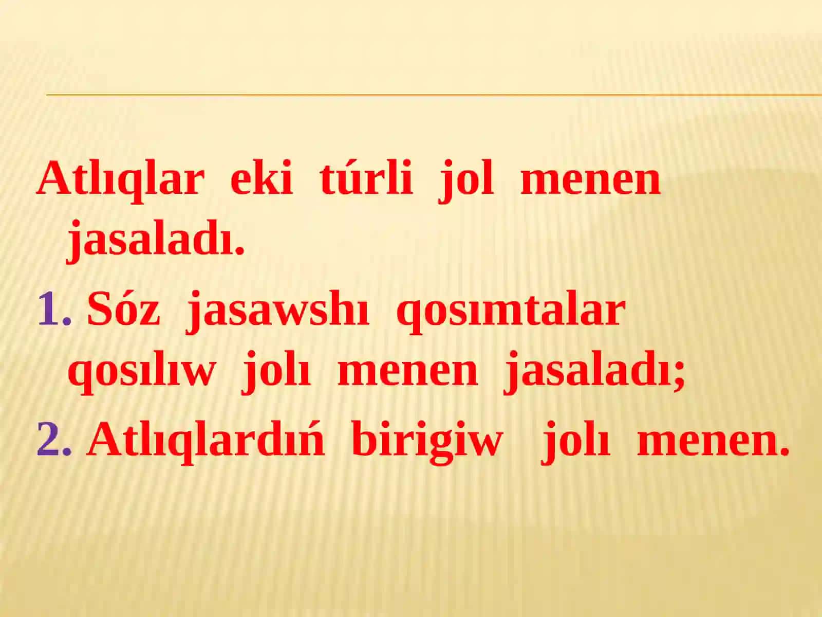 Atlıq. Atlıqtıń jasalıwı 4