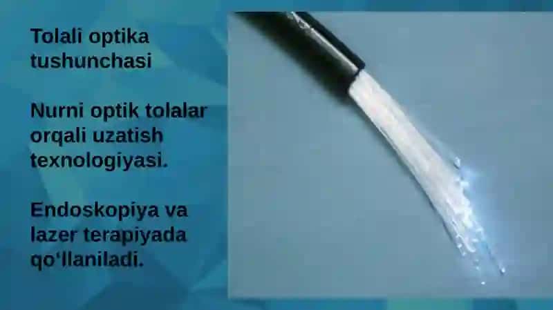 Tolali optika asboblarining tibbiyotdagi ahamiyati 4