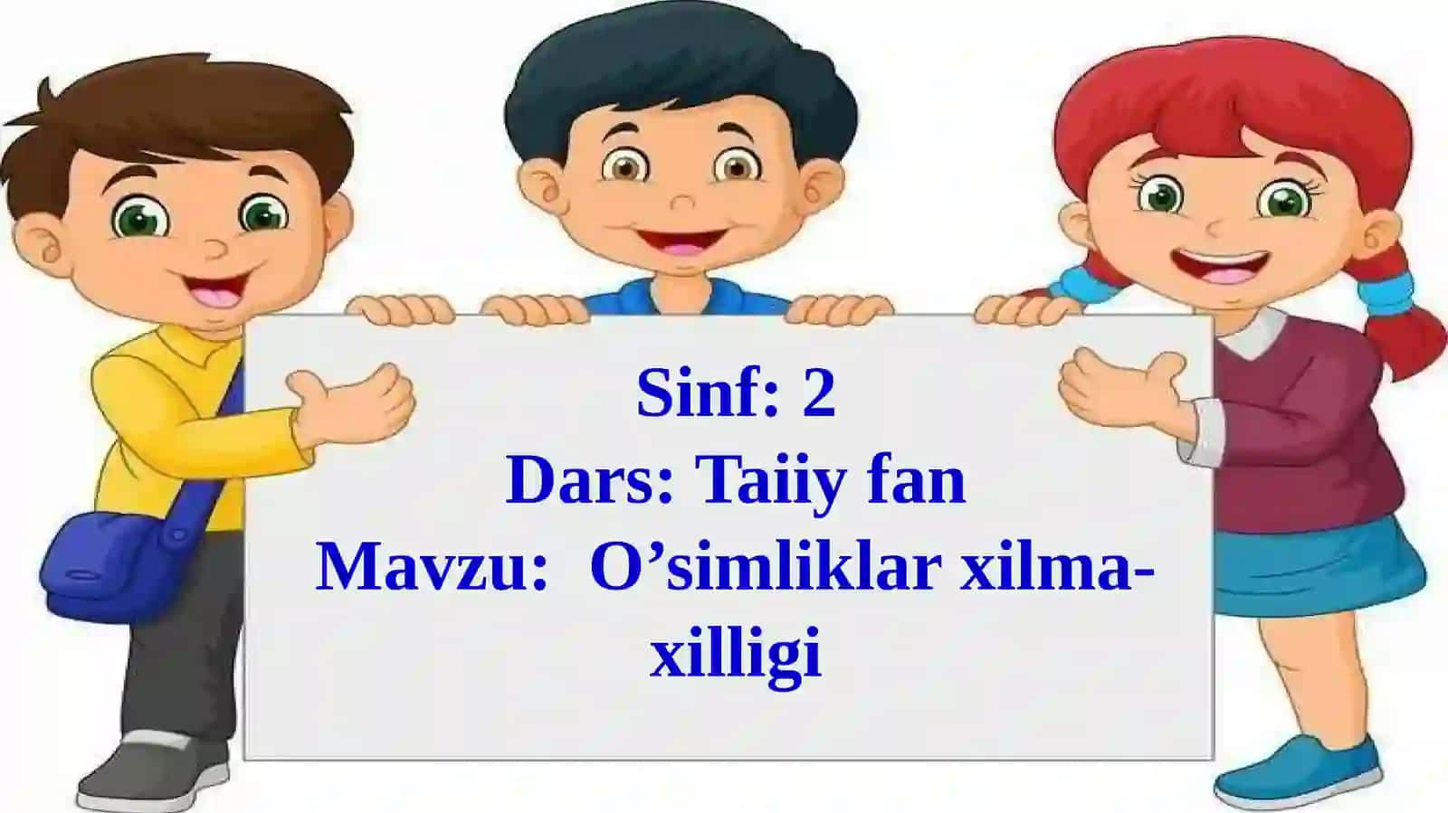 2-sinf Tabiiy Fan (Science) O'simliklarning xilma-xilligi dars ishlanma 4