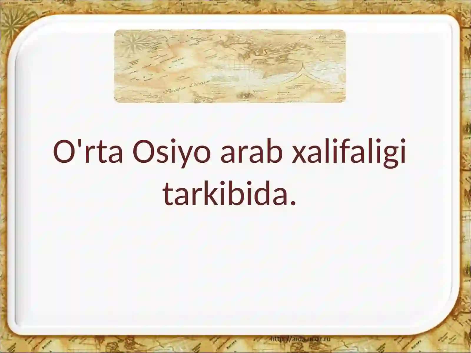 O‘rta Osiyoning o‘rta asrlardagi tarixiy geografiyasi 4