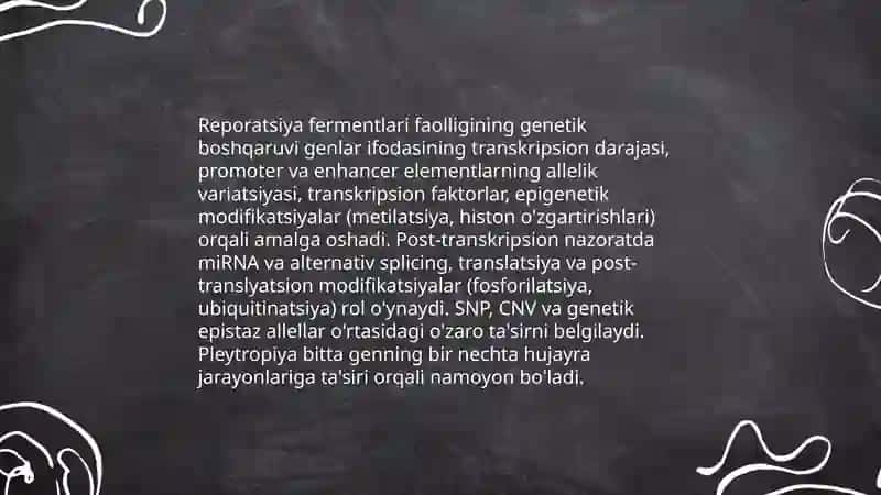 Reporatsiya fermentlari faoliyatining xilma xilligi noallel genlarning oʻzaro taʼsiri. Pleytropiya 4