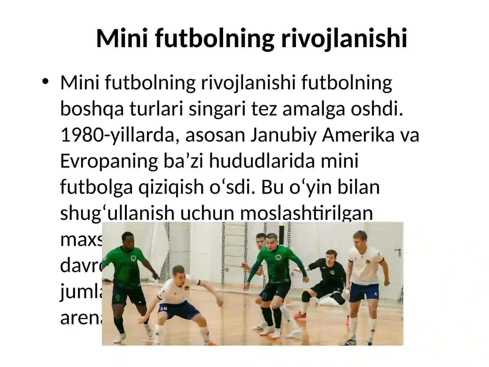 Mini futbol o‘yinining kelib chiqishi va rivojlanish tarixi. 4