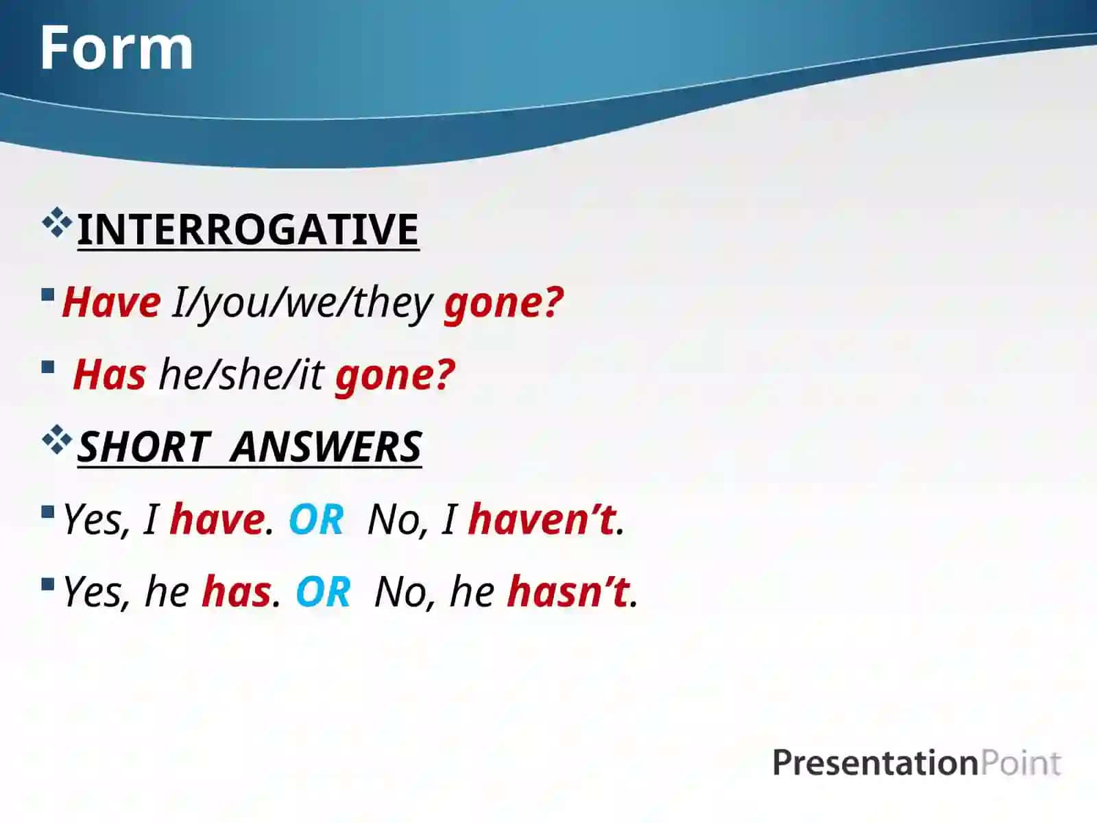 The Present Perfect Tense 4
