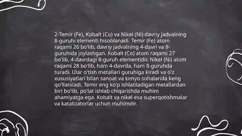 Davriy sistemaning VIII B yonaki guruh elementlari (Fe temir, So-kobalt, Ni-nikel) xossalari va ishlanishi 4