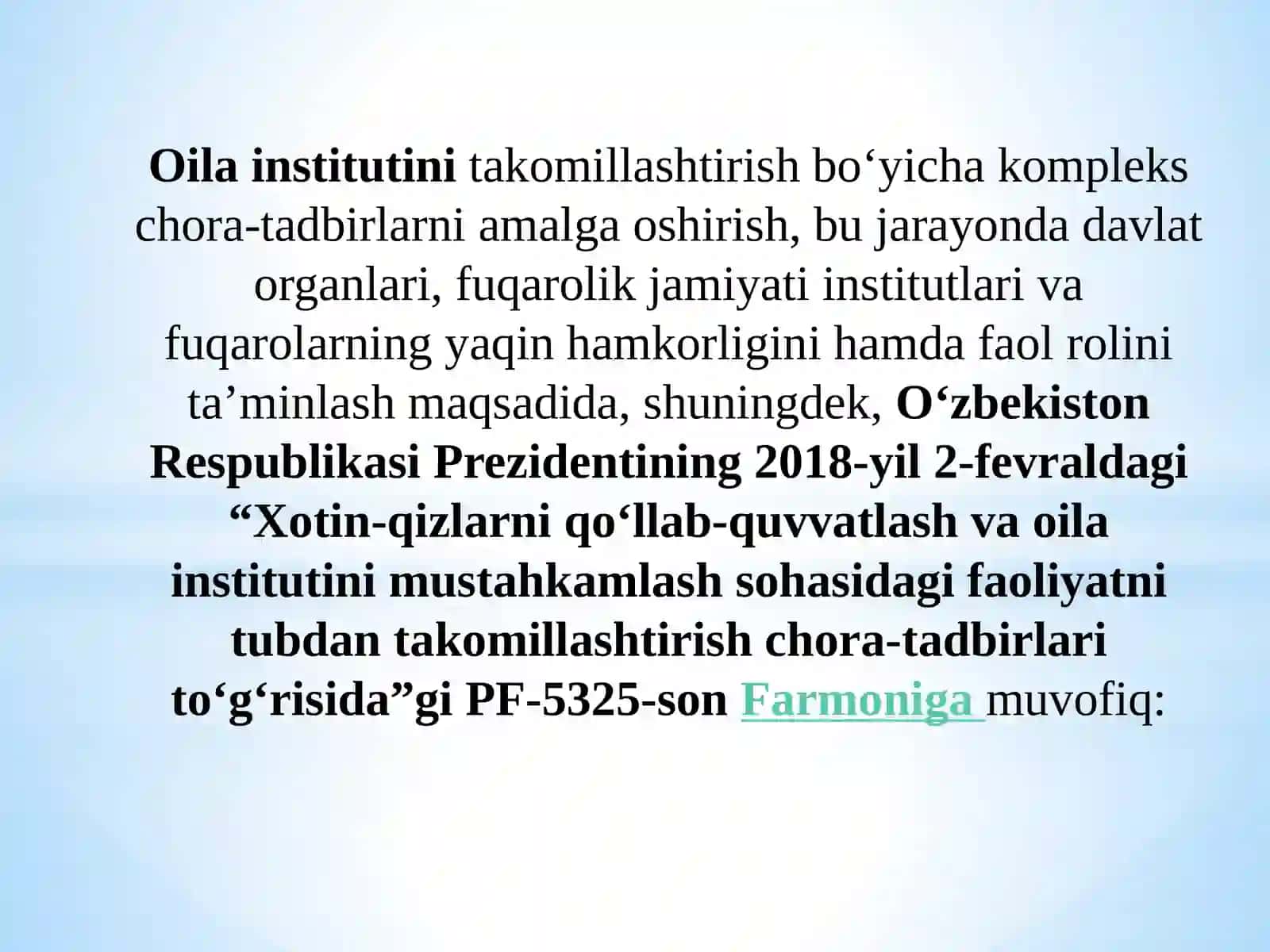 Oilani jamiyatning bir bo‘g‘ini sifatida rivojlantirishga oid farmonlari 4