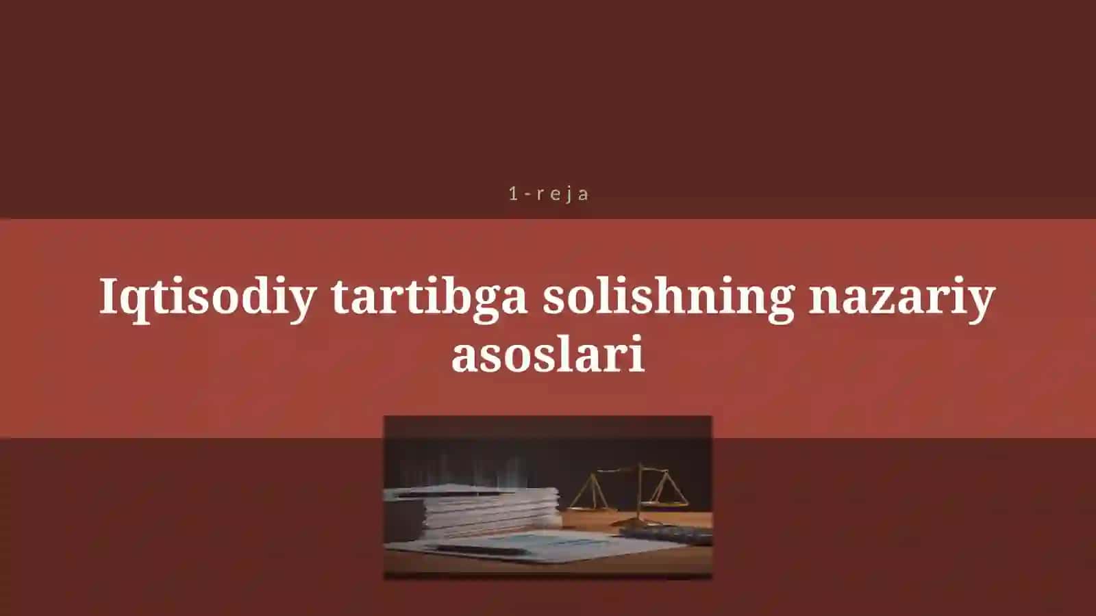 IQTISODIYOTNI DAVLAT TOMONIDAN TARTIBGA SOLISHNING MOHIYATI, SHAKLLARI VA USULLARI 4