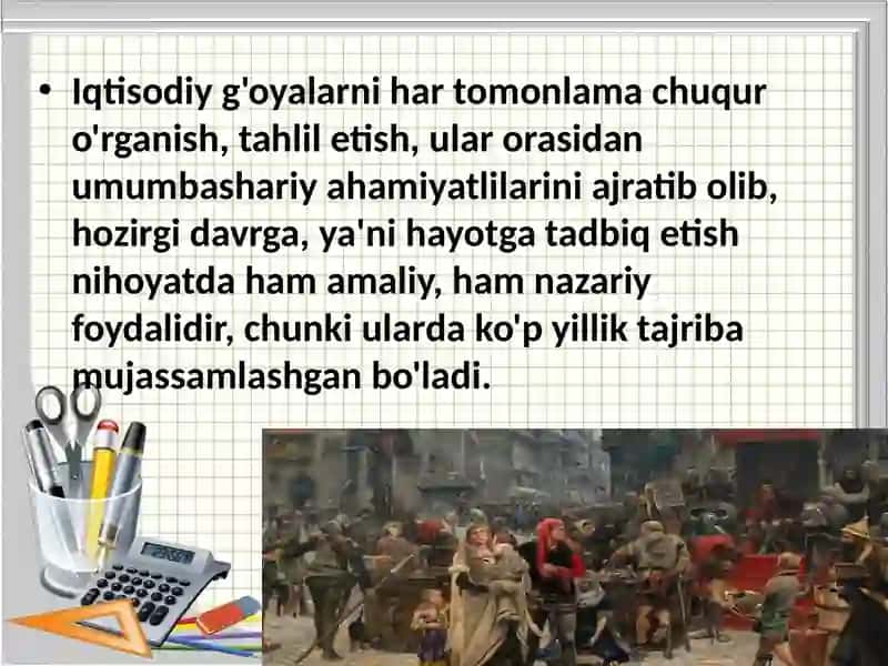 Taqdimot  Iqtisodiy ta'limotlar tarixi»  faniga kirish 4