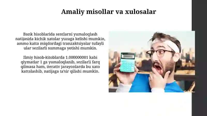 Yaxlitlash xatoliklari va ularni hisoblash 4