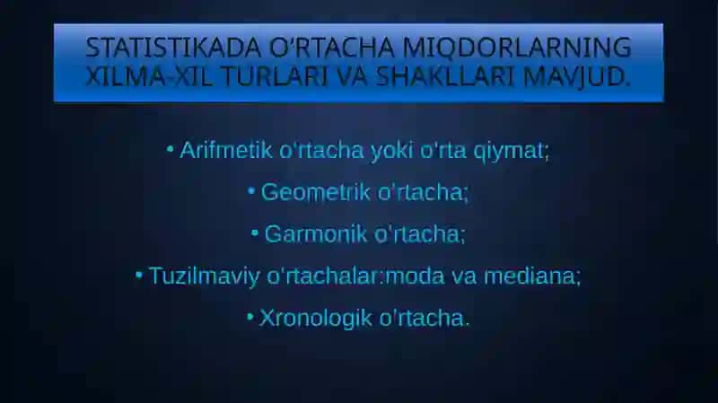 O‘rtachamiqdorlarning mohiyati va ahamiyati 4