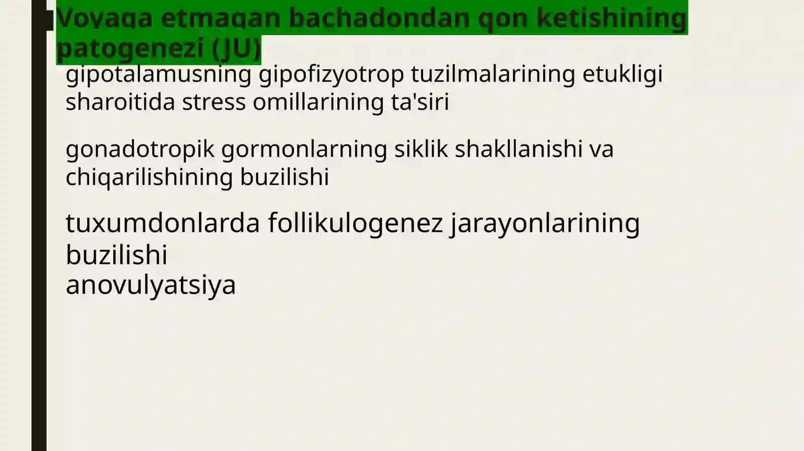 BACHADONDAN ANOMAL QON KETISHLAR, ABORTLAR BACHADONDAN TASHQARI HOMILADORLIK 4