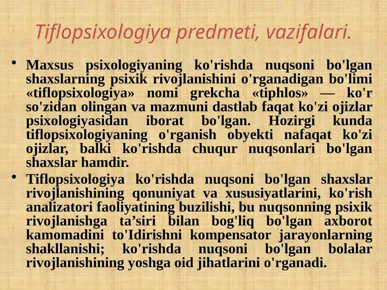 Tiflopsixologiyamoduliningpredmeti,maqsadivavazifalari 4