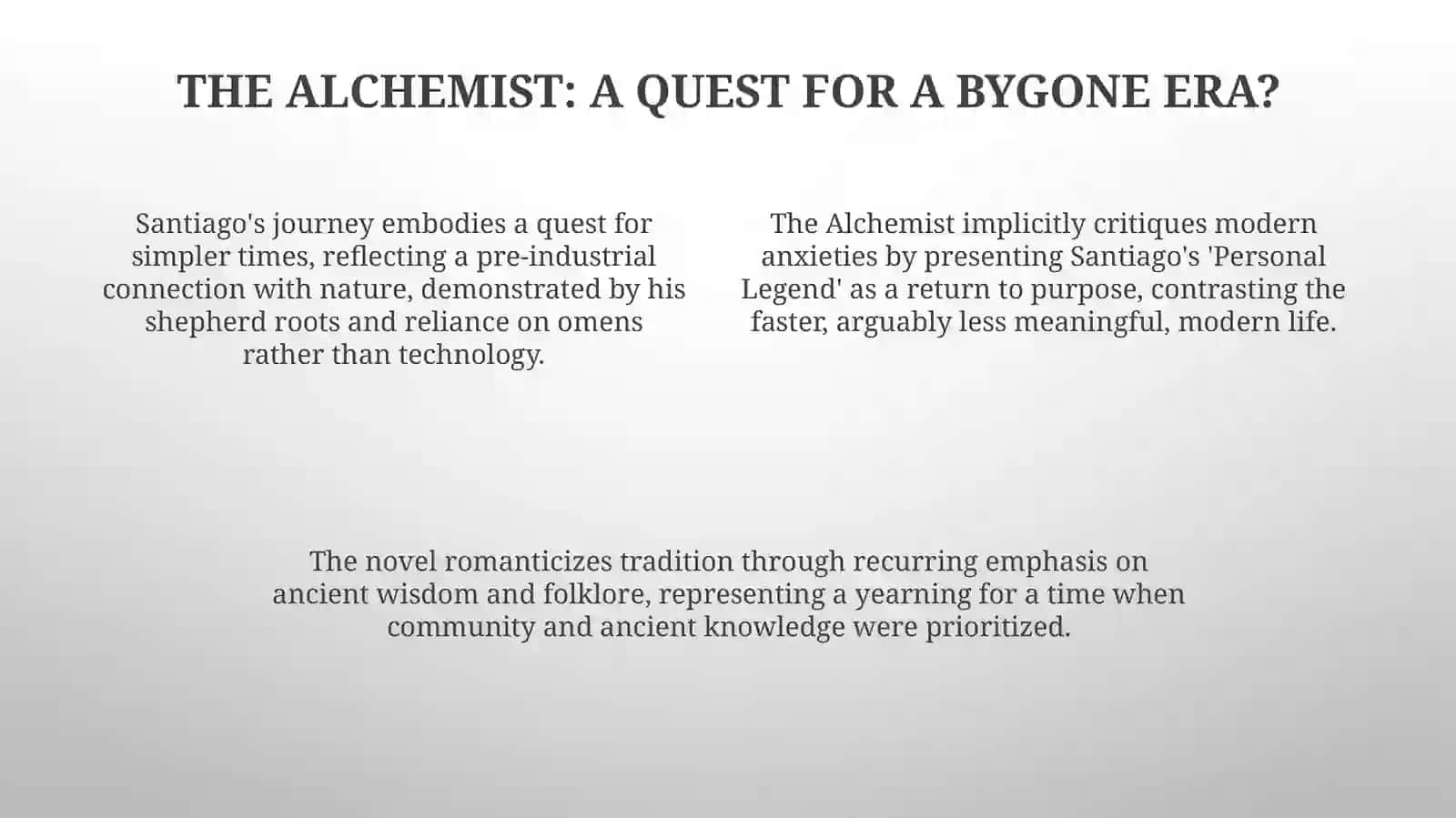 Bygone days and The Alchemist 4