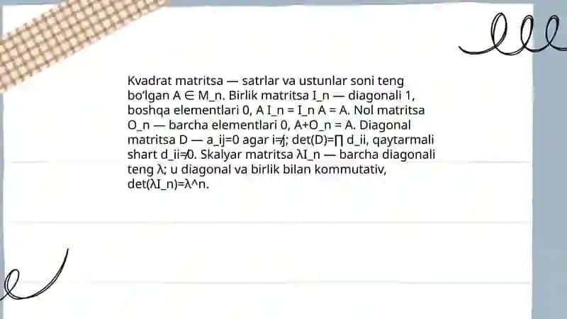 Matritsalar va determinantlar, ularning xossalari va uni hisoblash 4