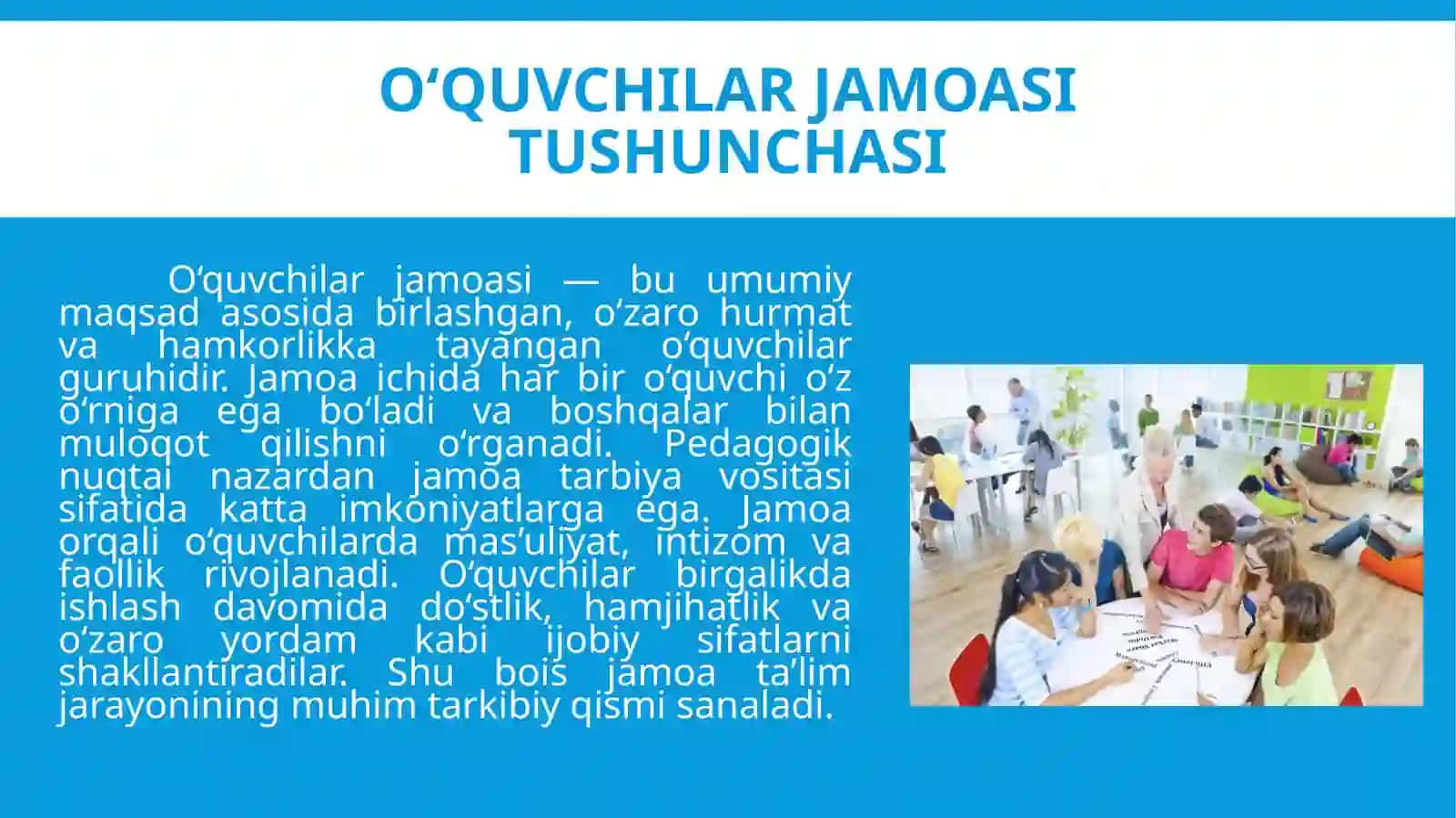 O‘quvchilar jamosi - yagona pedogogik jarayonning asosiy shakli. 4