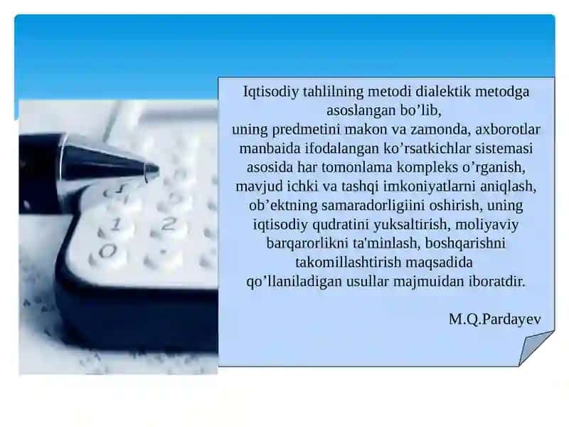 Iqtisodiy tahlilning metodi va unung o‘ ziga xos xususiyatlari 4