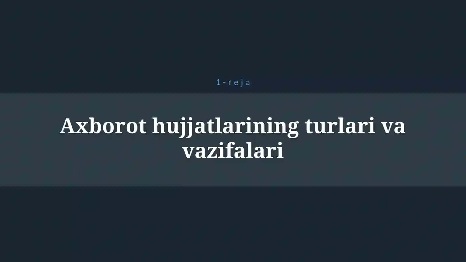 MA`LUMOT AXBOROT VA XIZMAT YOZISHMA HUJJATLARI 4