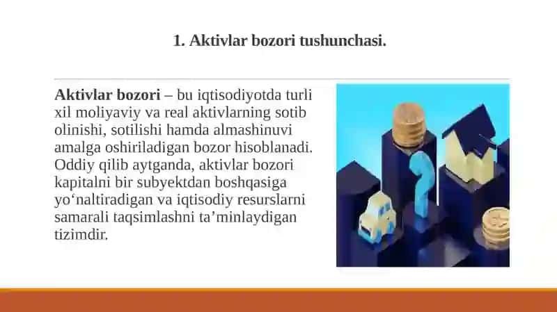 aktivlar bozori tushunchasi va uning iqtisodiyotdagi oʻrni 4