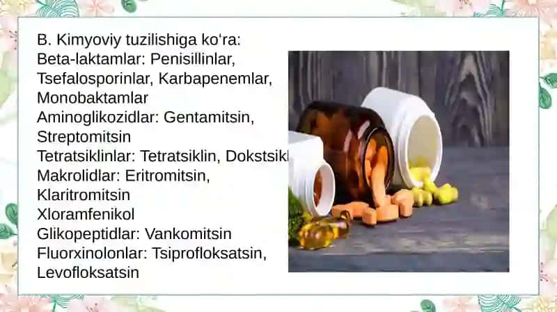 Antibiotik vositalar tasnifi qo‘llash tamoyillari vositalarning ta'sir doirasi ishlatilishi va xossalari. 4