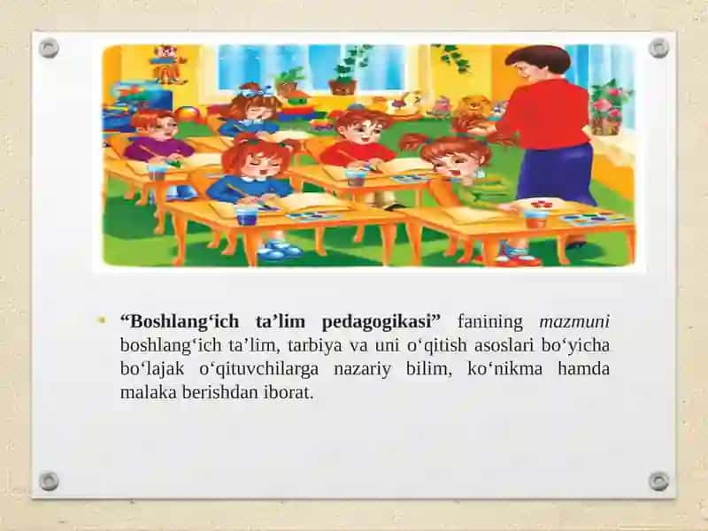 boshlangʻich taʼlim pedagogikasi fanining maqsad va vazifalari 4