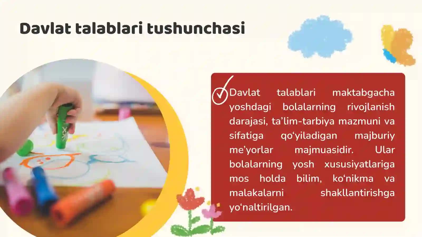 MAKTABGACHA YOSHDAGI BOLALAR RIVOJLANISHIGA QO‘YILADIGAN DAVLAT TALABLARI 4
