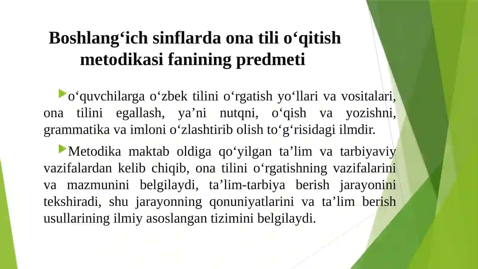 Boshlang‘ich sinflarda Ona tili o‘qitish metodikasi fanining predmeti va vazifalari 4