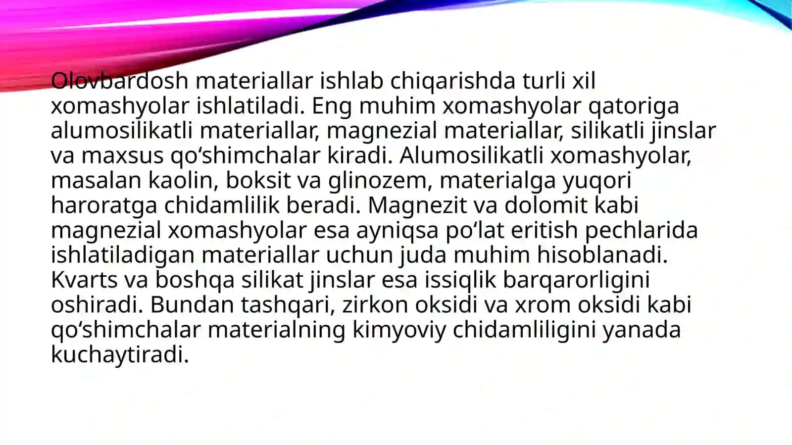 Olovbardosh materiallar xom ashyosi, ishlab chiqarish texnologiyasi va turlari 4