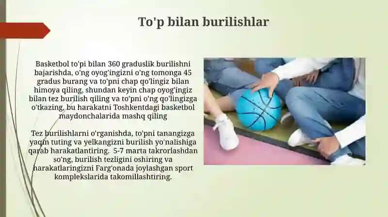 Basketbol toʻpi bilan harakatlanish va burilishlar texnikasini oʻrganish 4