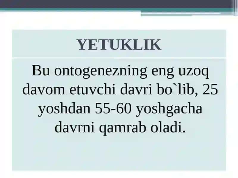 Yetuklik davrining psixologik xususiyatlari 4
